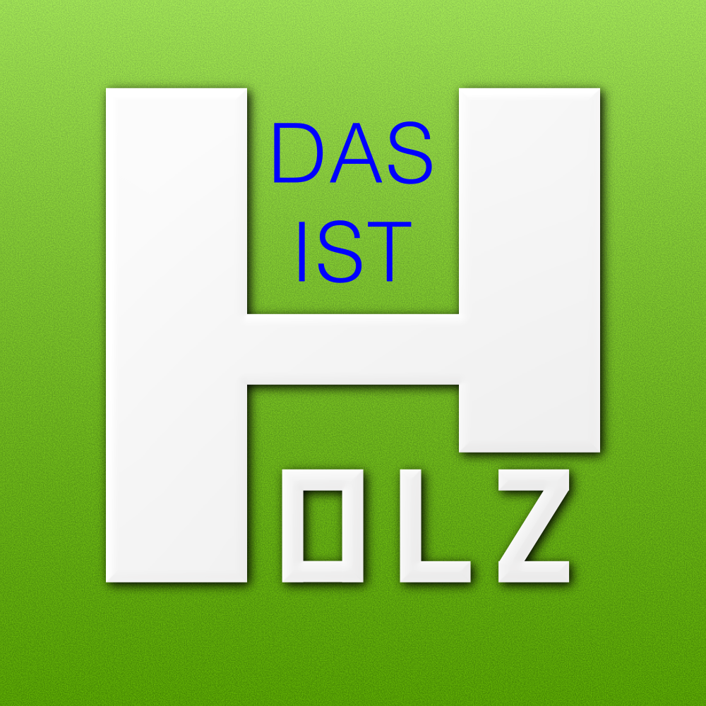 Das ist Holz